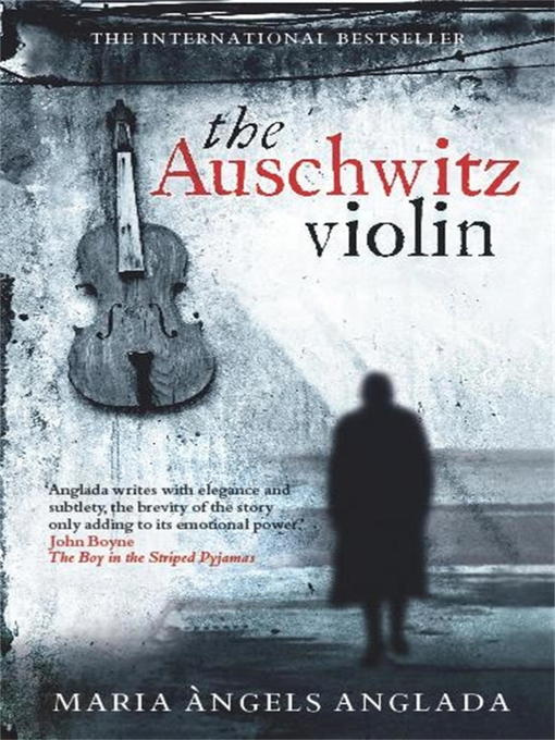 Title details for The Auschwitz Violin by Maria Angels Anglada - Available